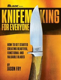 bokomslag Knifemaking for Everyone