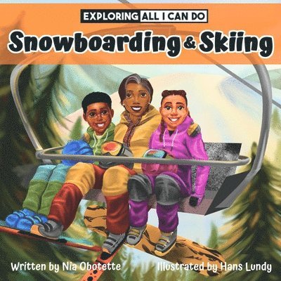 Exploring All I Can Do - Snowboarding & Skiing 1