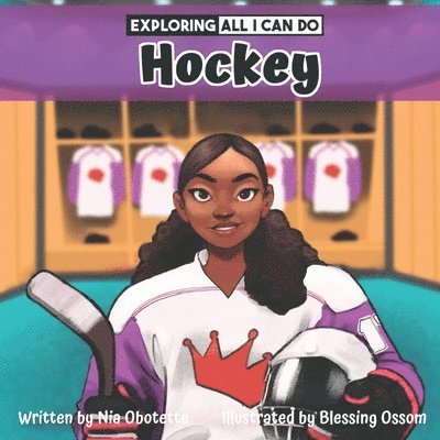 Exploring All I Can Do - Hockey 1