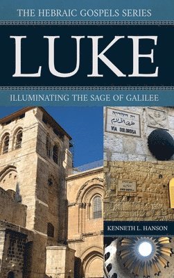 Kenneth L Hanson - Luke, Inbunden