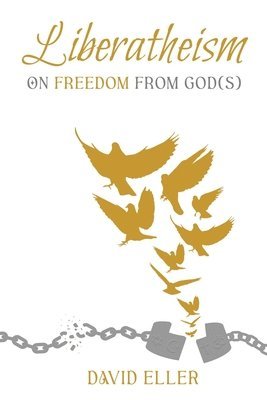 David Eller - Liberatheism, Häftad