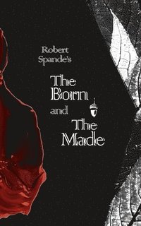 bokomslag Born and the Made
