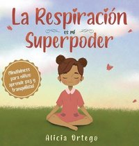 bokomslag La Respiracin es mi Superpoder