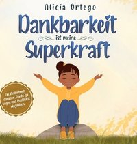 bokomslag Dankbarkeit ist meine Superkraft