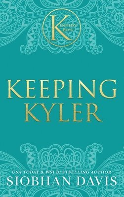 bokomslag Keeping Kyler (The Kennedy Boys(R)) Hardcover