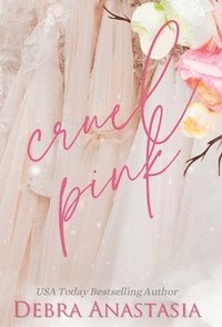 bokomslag Cruel Pink (Hardcover)