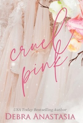 Cruel Pink (Hardcover) 1