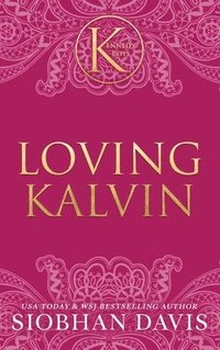 bokomslag Loving Kalvin (The Kennedy Boys(R)) Hardcover