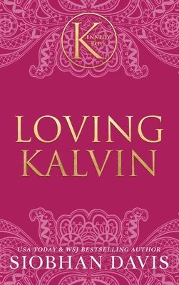 bokomslag Loving Kalvin (The Kennedy Boys(R)) Hardcover