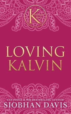 bokomslag Loving Kalvin (The Kennedy Boys(R)) Hardcover