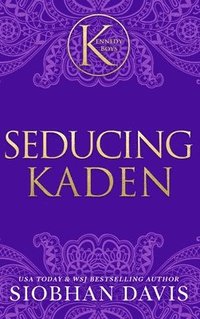 bokomslag Seducing Kaden (The Kennedy Boys(R)) Hardcover