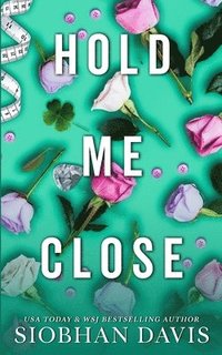bokomslag Hold Me Close (All of Me Book 3)