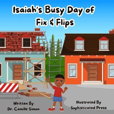 Isaiah's Busy Day of Fix & Flips 1