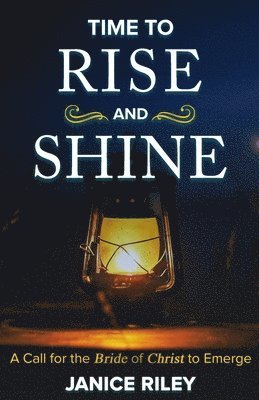 Janice I Riley - Time to Rise and Shine, Häftad. Tillgänglighet: Lägg i varukorg