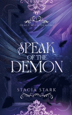 Stacia Stark - Speak of the Demon, Häftad