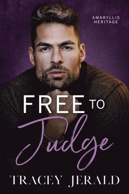 bokomslag Free to Judge: An Enemies-to-Friends-to-Lovers, Secret Identity, Family Saga