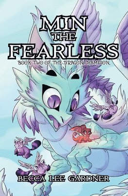 Becca Lee Gardner - Min the Fearless, Häftad