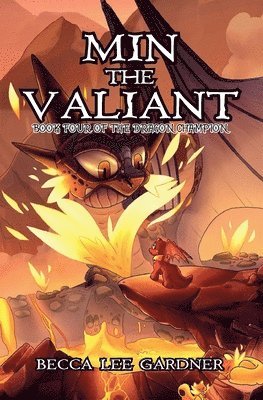 Becca Lee Gardner - Min the Valiant, Häftad