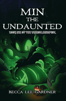 Becca Lee Gardner - Min the Undaunted, Häftad