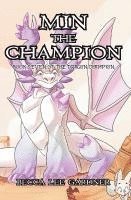 Min the Champion: Book Seven of the Dragon Champion 1