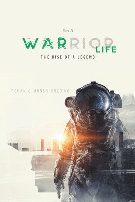 Warrior Life Part II 1