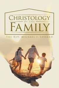 bokomslag Christology of the Family