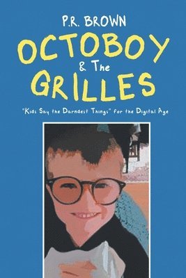 P R Brown - Octoboy & The Grilles, Häftad