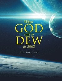 bokomslag What God Said To Dew in 2002