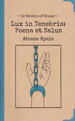 Isaac Ryals - Lux in Tenebris, Häftad