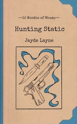 Jayde Layne - Hunting Static, Häftad