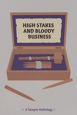 Kailey Alessi, Ennis Rook Bashe, Max Browne - High Stakes and Bloody Business, Häftad