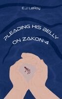 E J Leroy - Pleading His Belly on Zakon-4, Häftad
