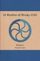 Isaac Ryals, Jayde Layne, Booker G a Feniks - 12 Months of Whump 2025 Volume 1, Häftad