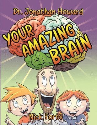 Jonathan Howard - Your Amazing Brain!, Häftad