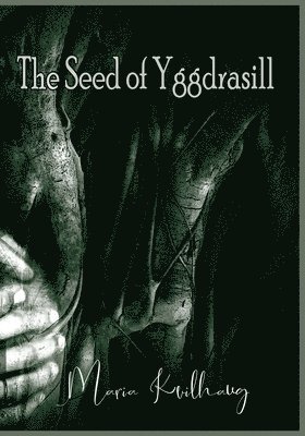 The Seed Of Yggdrasill 1