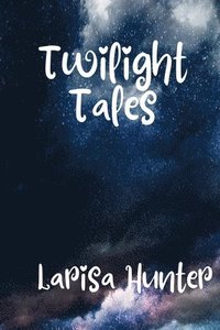 bokomslag Twilight Tales