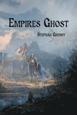Stephan Grundy - Empires Ghost, Häftad