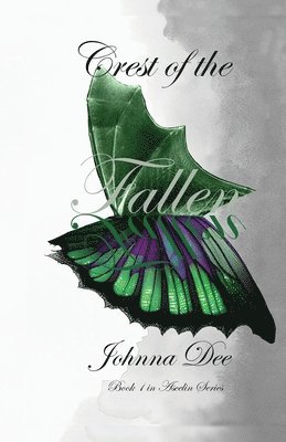 Johnna Dee - Crest of the Fallen, Häftad