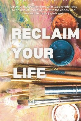 Renee Adams - Reclaim Your Life, Häftad