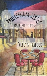 bokomslag Proscenium Street and Other Stories