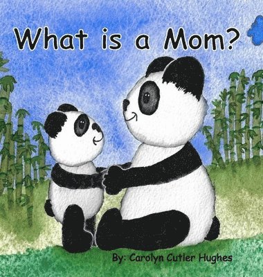 What is a Mom? 1