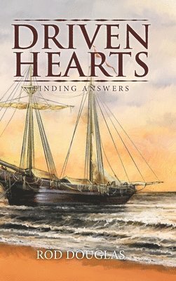 Rod Douglas - Driven Hearts, Inbunden