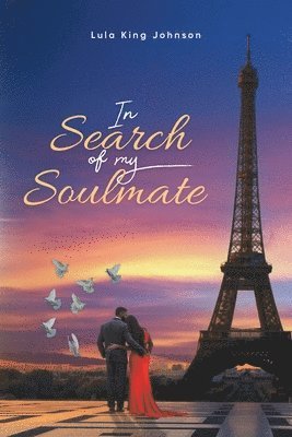 Lula King Johnson - In Search of My Soulmate, Häftad