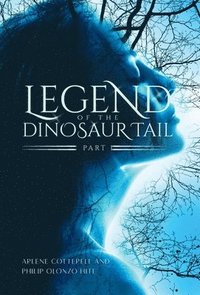 bokomslag Legend of the Dinosaur Tail