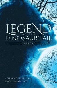 bokomslag Legend of the Dinosaur Tail