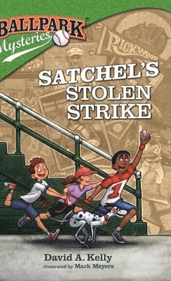David A Kelly - Satchel's Stolen Strike, Inbunden