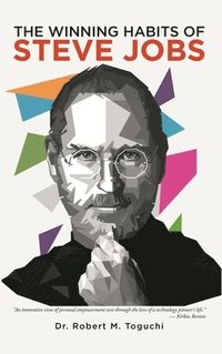 bokomslag The Winning Habits Of Steve Jobs