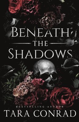 Beneath the Shadows (Skull Edition) 1