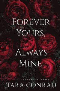 bokomslag Forever Yours, Always Mine (Deluxe Edge Edition)