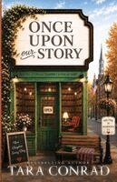 Tara Conrad - Once Upon Our Story, Häftad